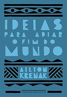 Ideias para Adiar o Fim do Mundo