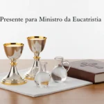 Presente para Ministro da Eucaristia